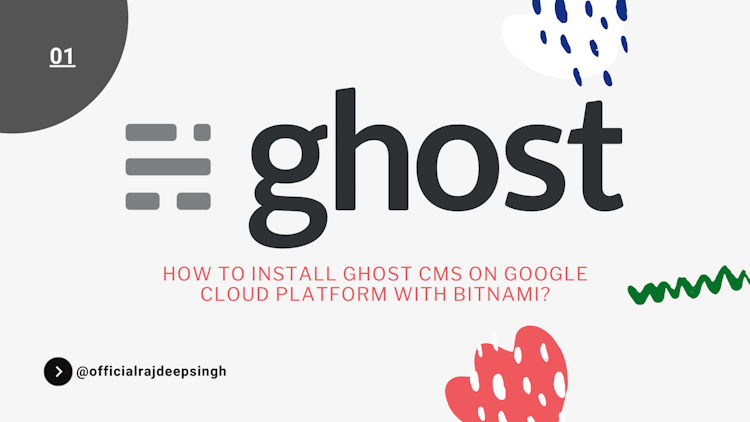 How to Install Ghost CMS On Google Cloud Platform With Bitnami?