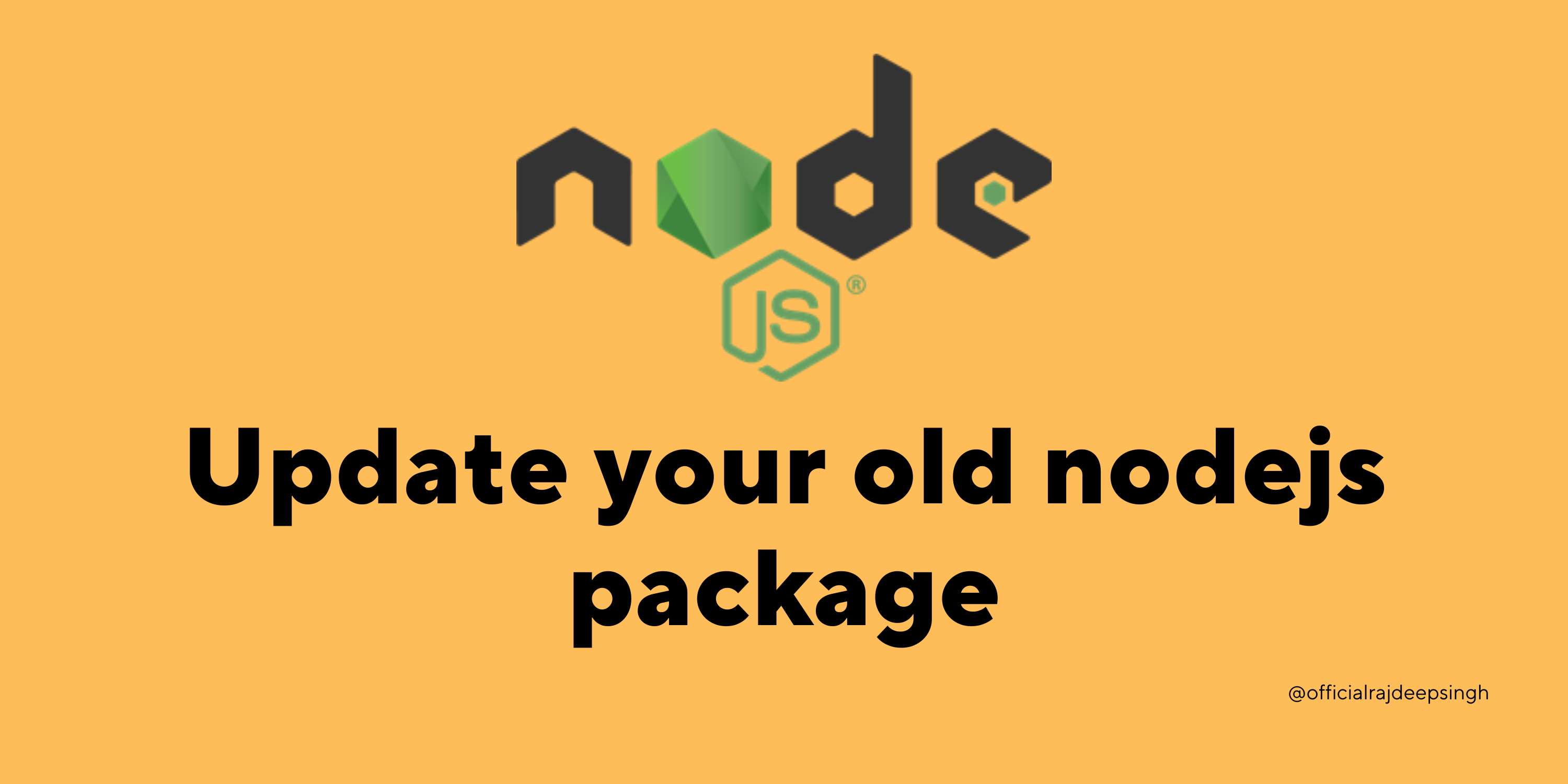 How do you update your project's old nodejs package with a single npm command?
