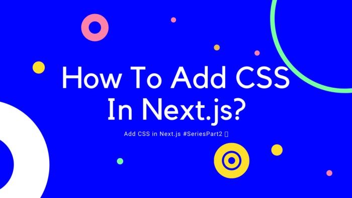 How To Add CSS In Next js?