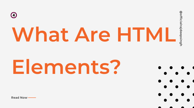 What Are HTML Elements?