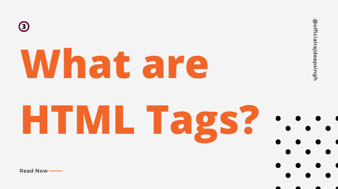 What are HTML Tags?