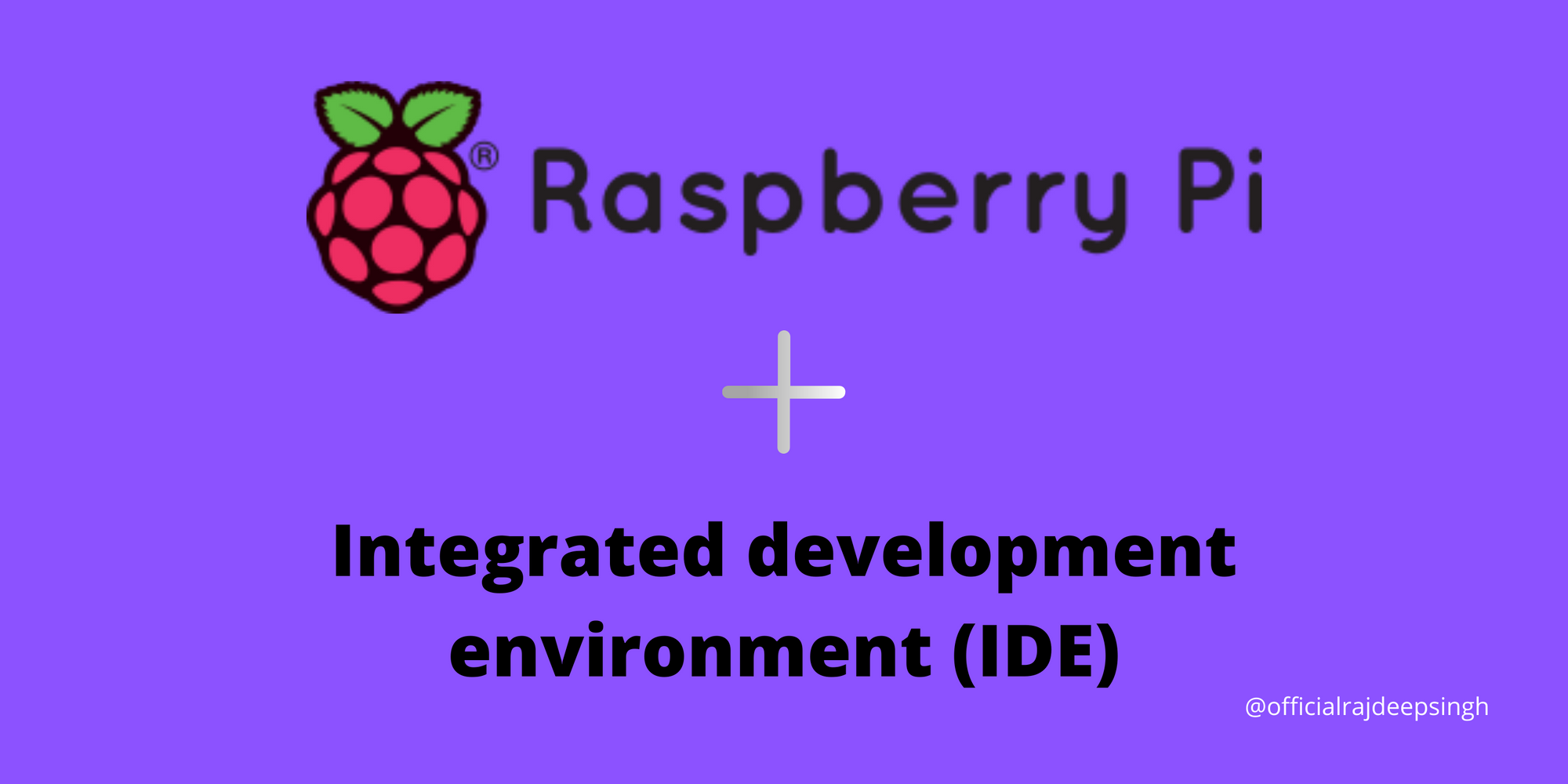 The Best 5 IDE for Raspberry pi 4 in 2022