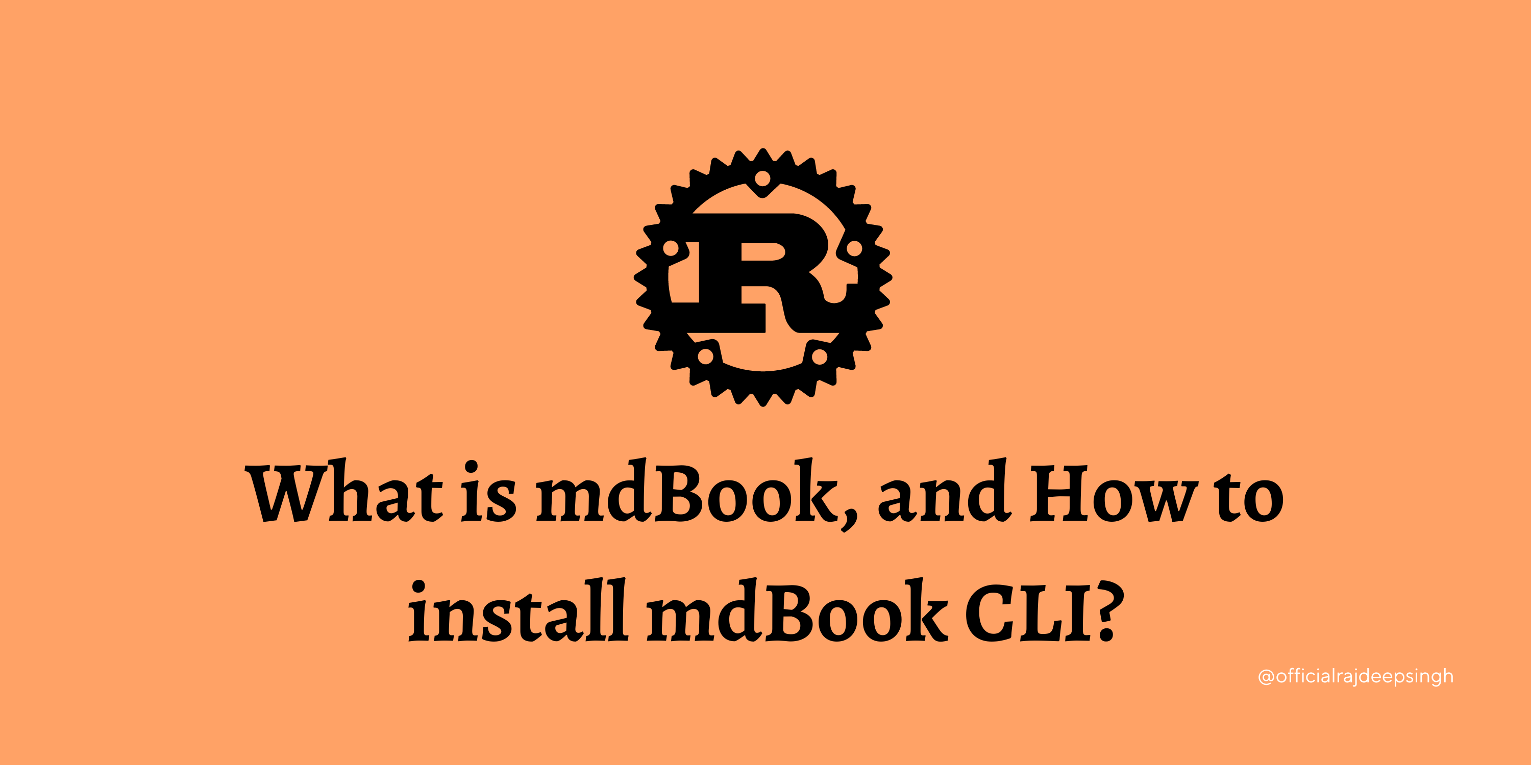 What is mdBook, and How to install mdBook CLI?